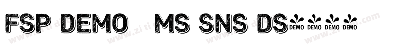 FSP DEMO   Ms Sns Ds字体转换